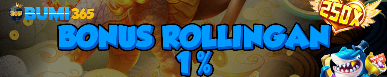 BONUS ROLLINGAN 1%